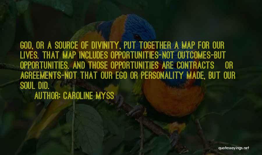 Opportunities And God Quotes By Caroline Myss