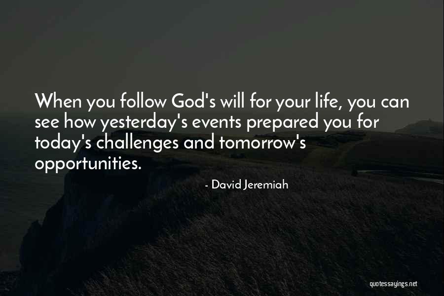 Opportunities And God Quotes By David Jeremiah