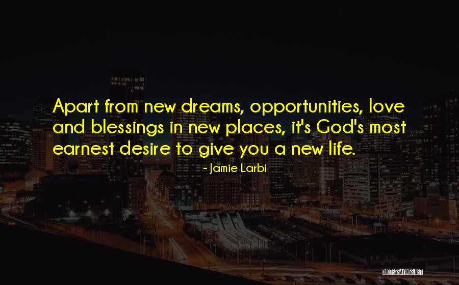 Opportunities And God Quotes By Jamie Larbi