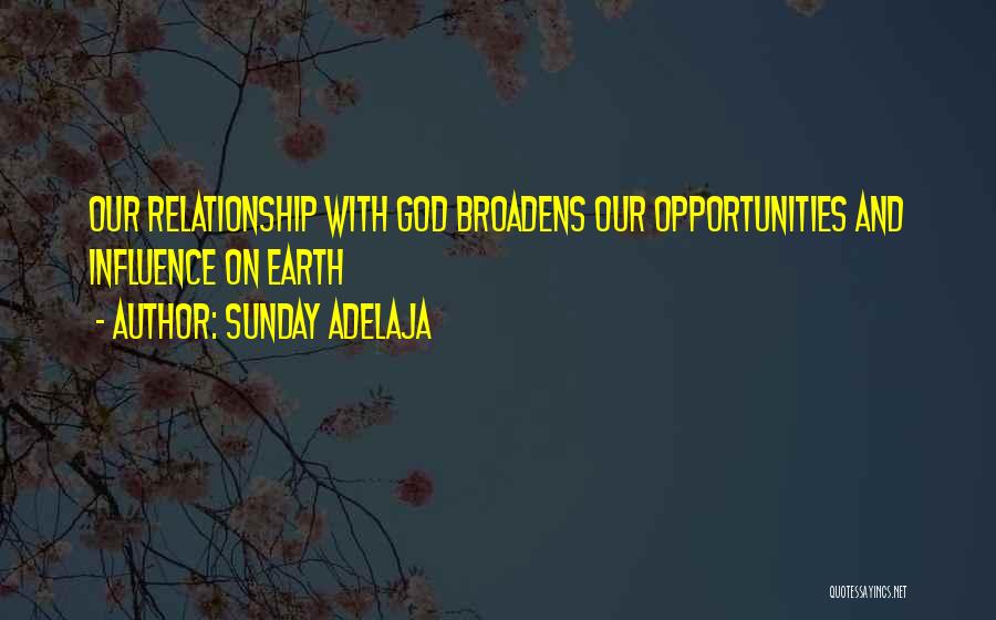 Opportunities And God Quotes By Sunday Adelaja