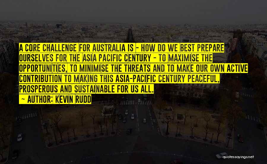 Opportunities And Threats Quotes By Kevin Rudd