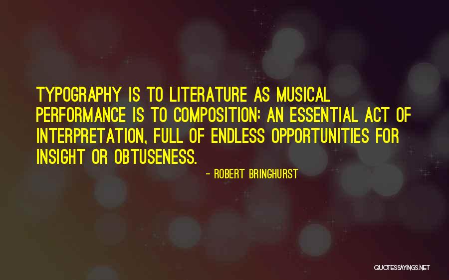 Opportunities Are Endless Quotes By Robert Bringhurst Opportunities Are Endless Quotes By Robert Bringhurst