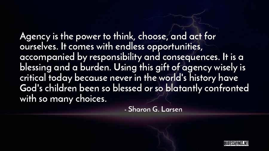 Opportunities Are Endless Quotes By Sharon G. Larsen Opportunities Are Endless Quotes By Sharon G. Larsen
