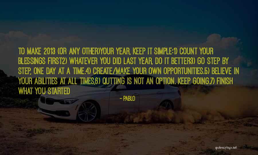 Opportunities Blessings Quotes By Pablo