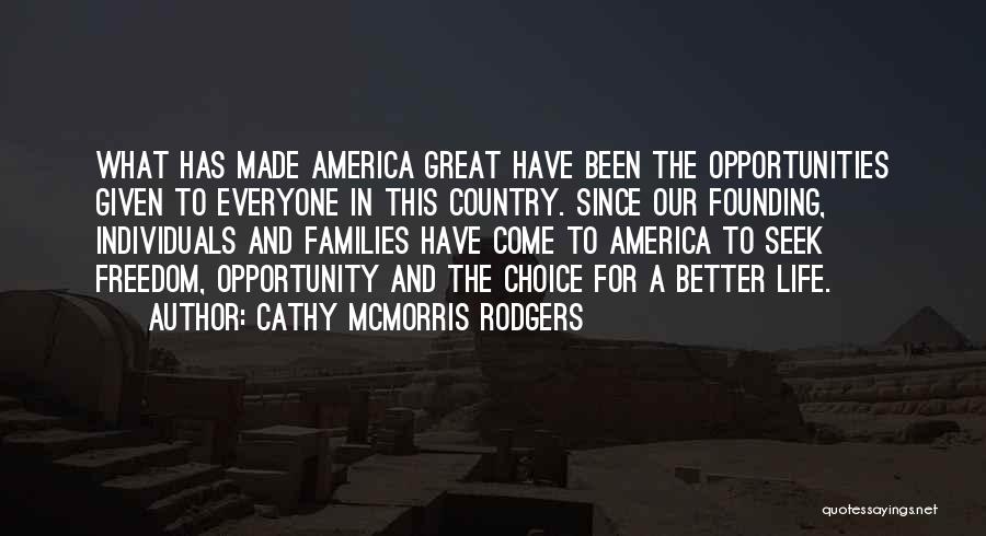 Opportunities In America Quotes By Cathy McMorris Rodgers