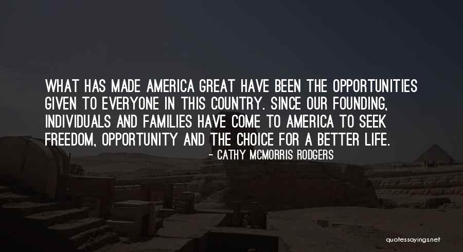 Opportunities In America Quotes By Cathy McMorris Rodgers