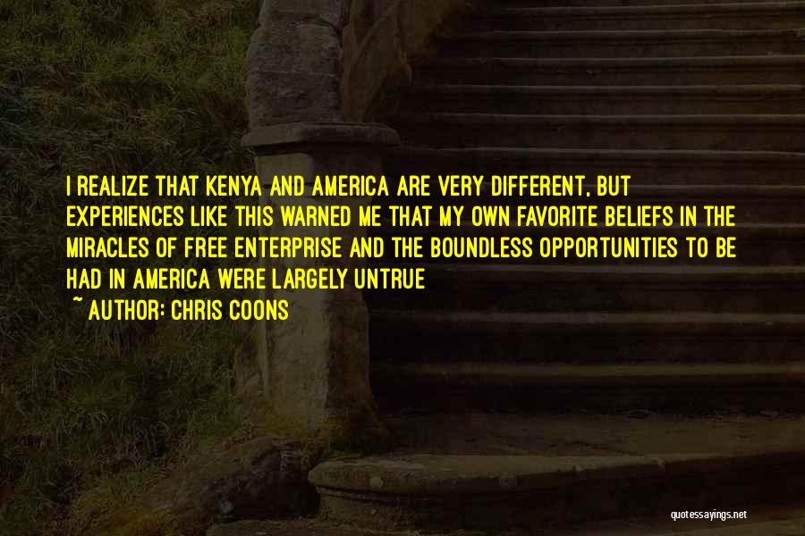Opportunities In America Quotes By Chris Coons