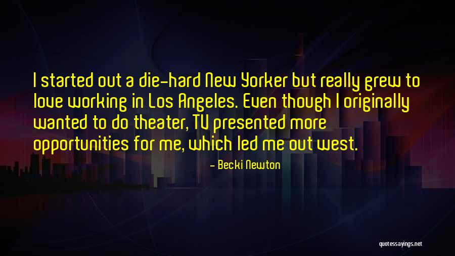Opportunities In Love Quotes By Becki Newton Opportunities In Love Quotes By Becki Newton