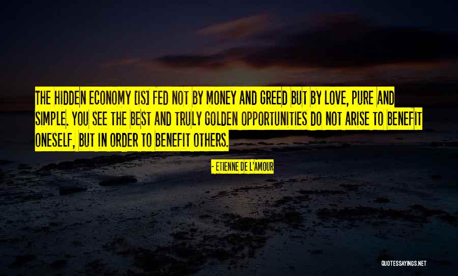 Opportunities In Love Quotes By Etienne De L'Amour Opportunities In Love Quotes By Etienne De L'Amour