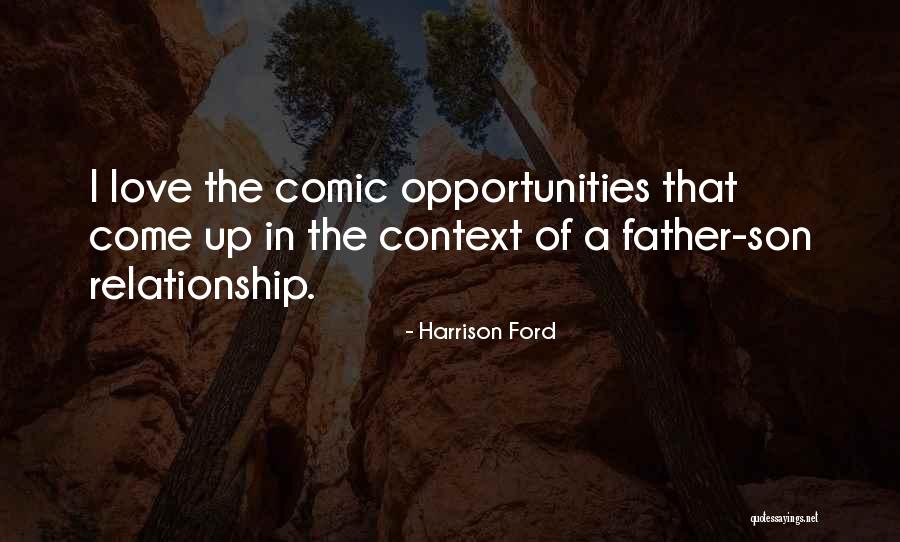 Opportunities In Love Quotes By Harrison Ford