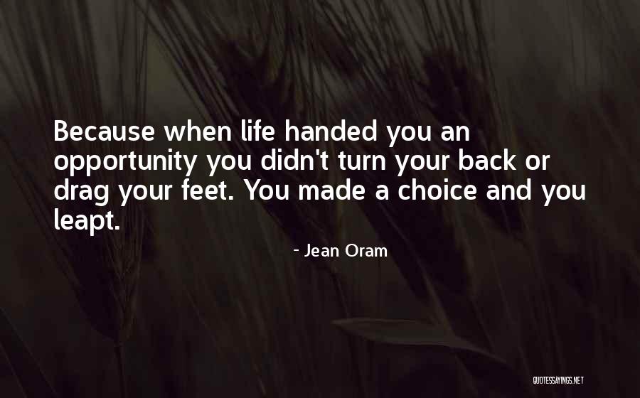 Opportunities In Love Quotes By Jean Oram