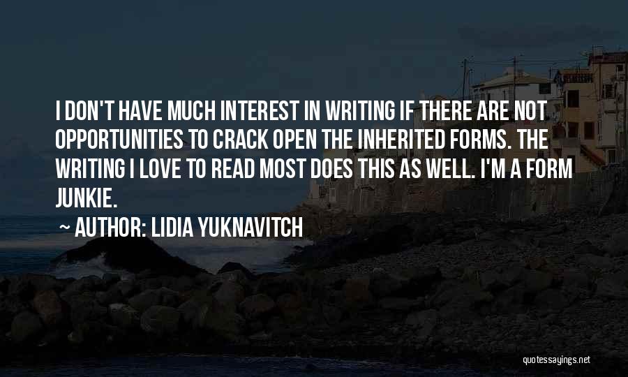 Opportunities In Love Quotes By Lidia Yuknavitch