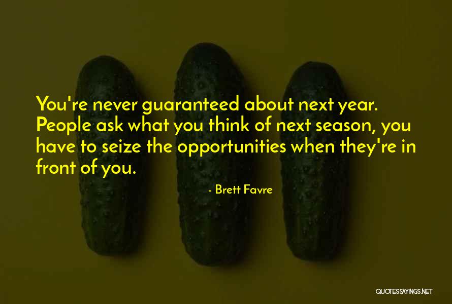Opportunities In Quotes By Brett Favre Opportunities In Quotes By Brett Favre