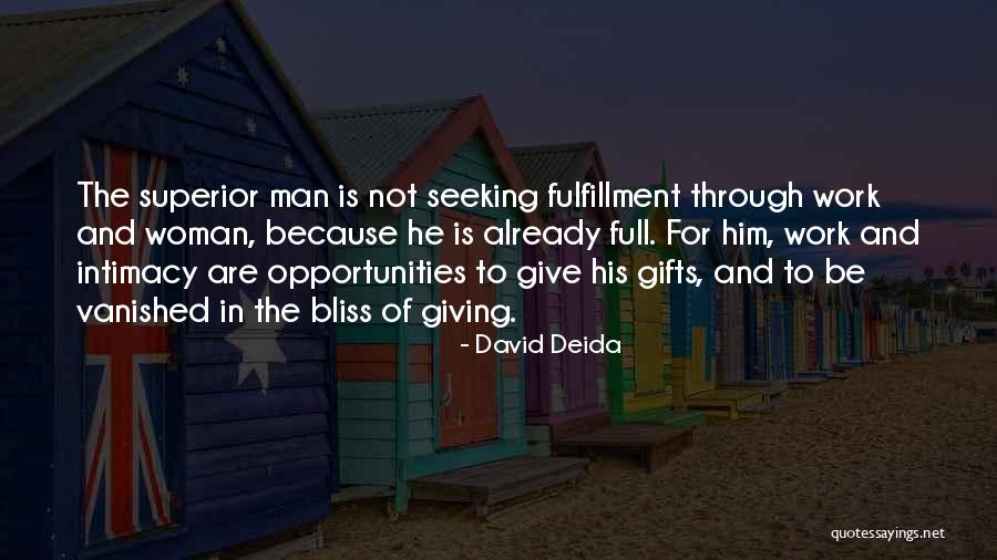 Opportunities In Quotes By David Deida Opportunities In Quotes By David Deida