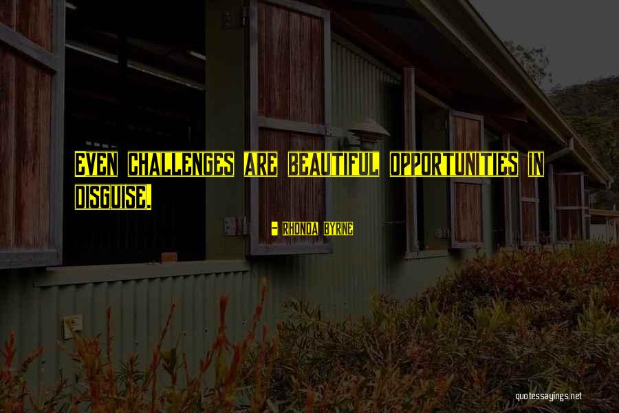 Opportunities In Quotes By Rhonda Byrne Opportunities In Quotes By Rhonda Byrne