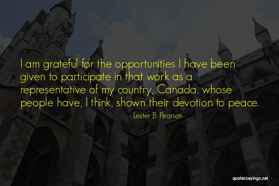 Opportunities In Work Quotes By Lester B. Pearson Opportunities In Work Quotes By Lester B. Pearson