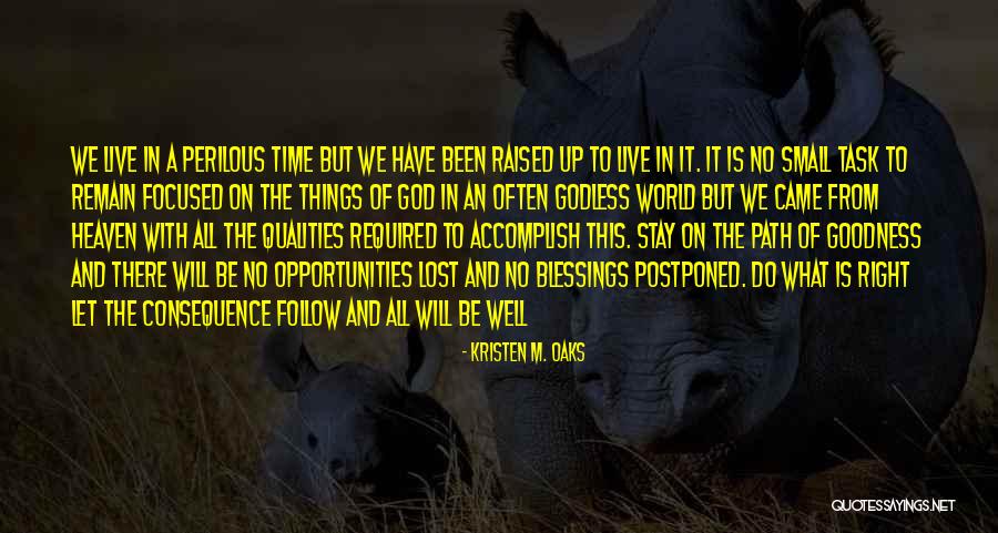 Opportunities Lost Quotes By Kristen M. Oaks Opportunities Lost Quotes By Kristen M. Oaks
