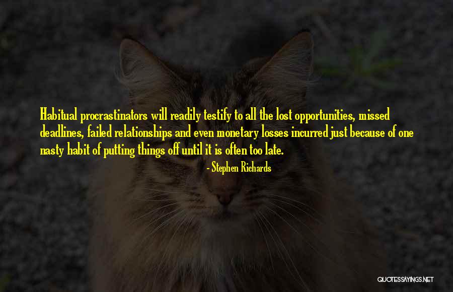 Opportunities Lost Quotes By Stephen Richards Opportunities Lost Quotes By Stephen Richards