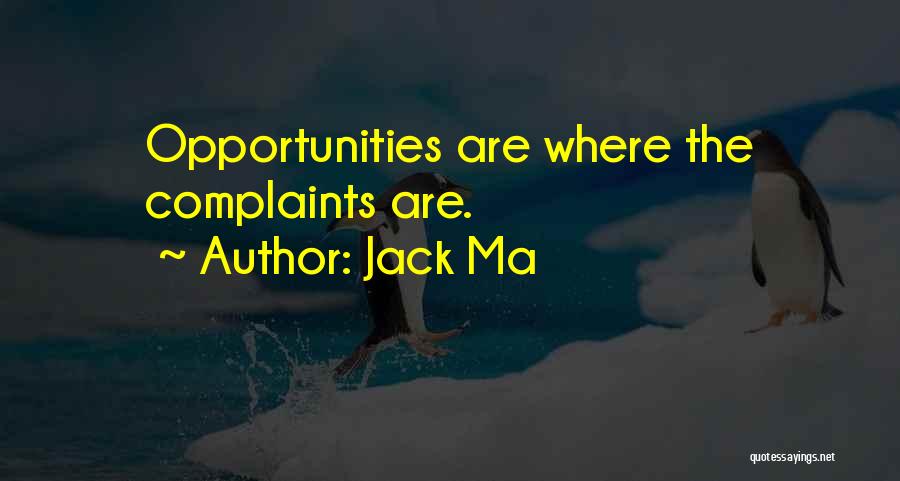 Opportunities Quotes By Jack Ma