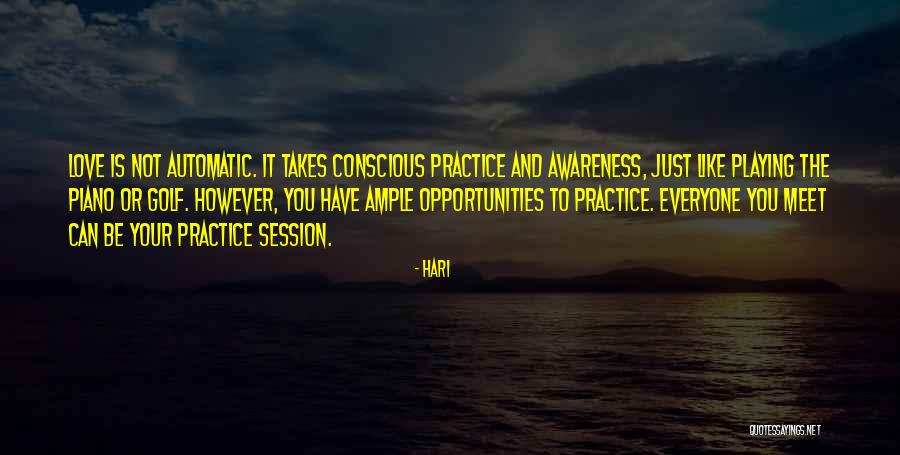 Opportunities To Love Quotes By Hari Opportunities To Love Quotes By Hari