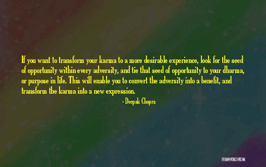 Opportunity And Adversity Quotes By Deepak Chopra