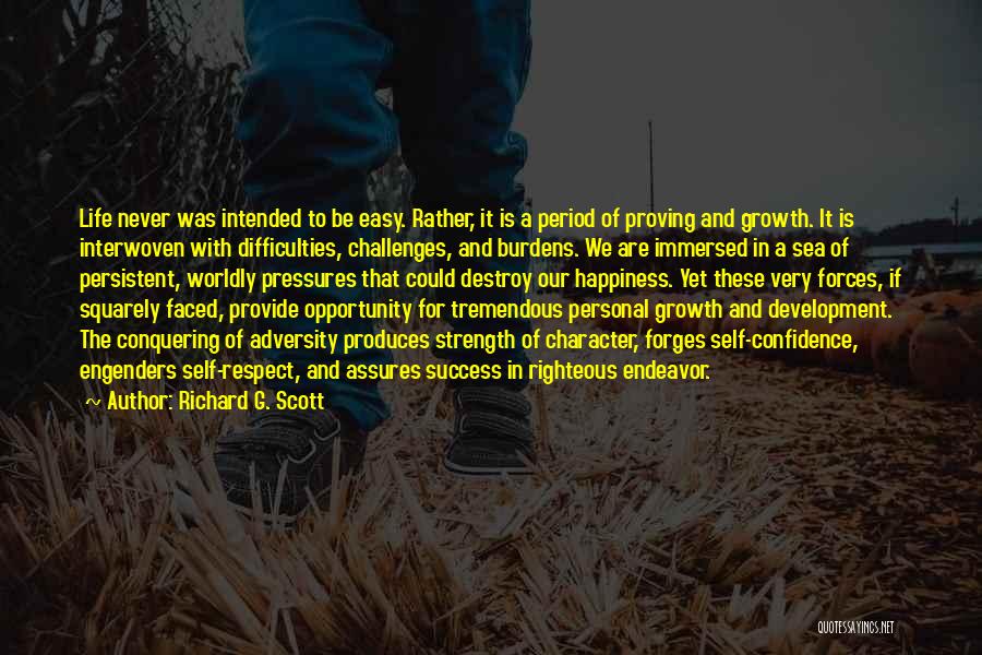 Opportunity And Adversity Quotes By Richard G. Scott