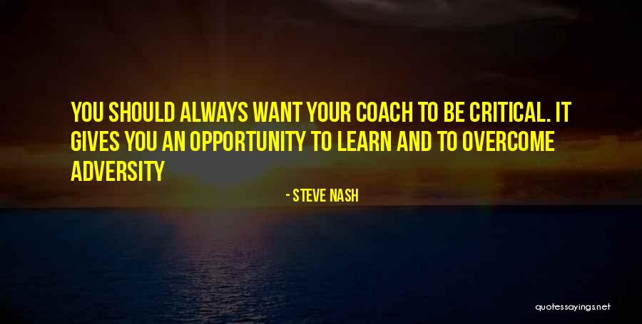 Opportunity And Adversity Quotes By Steve Nash