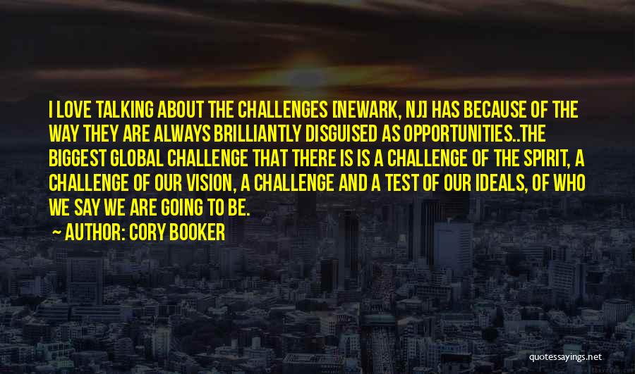 Opportunity And Challenges Quotes By Cory Booker