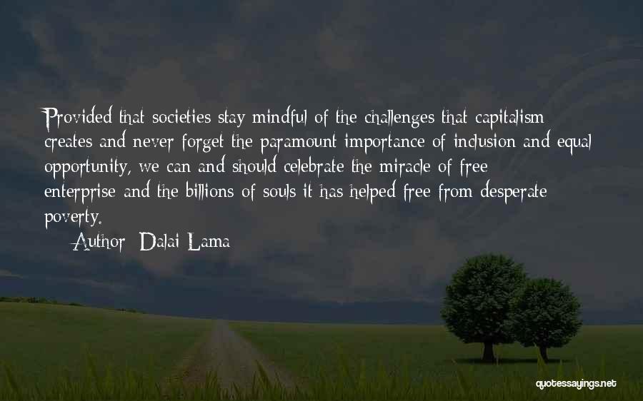 Opportunity And Challenges Quotes By Dalai Lama