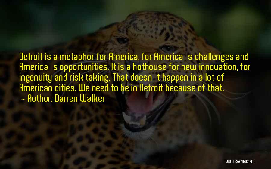 Opportunity And Challenges Quotes By Darren Walker