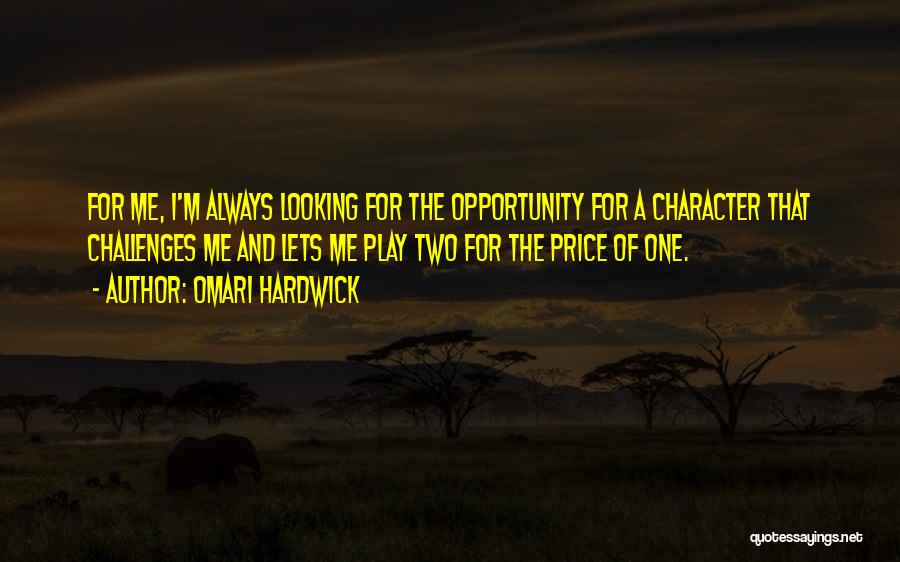 Opportunity And Challenges Quotes By Omari Hardwick