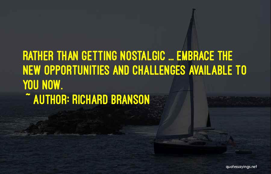 Opportunity And Challenges Quotes By Richard Branson