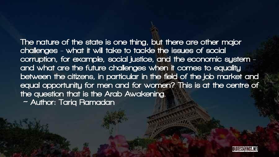 Opportunity And Challenges Quotes By Tariq Ramadan