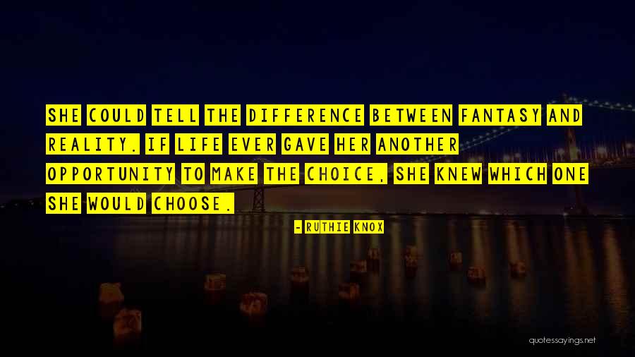 Opportunity And Choice Quotes By Ruthie Knox Opportunity And Choice Quotes By Ruthie Knox