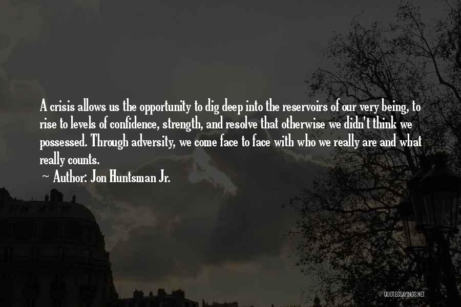 Opportunity And Crisis Quotes By Jon Huntsman Jr.