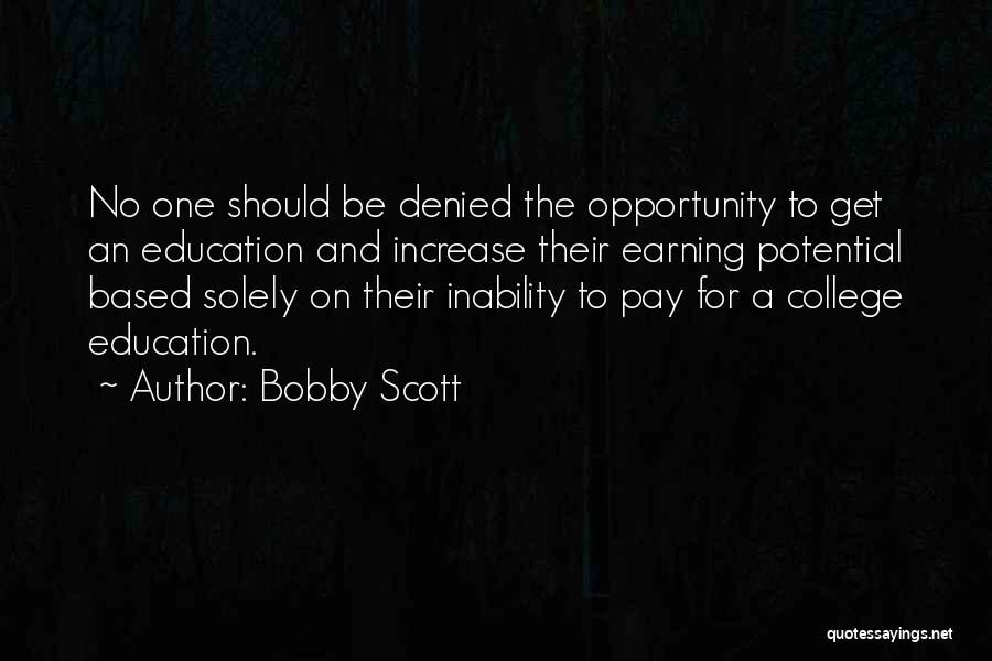 Opportunity And Education Quotes By Bobby Scott