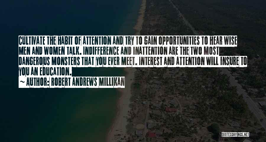 Opportunity And Education Quotes By Robert Andrews Millikan