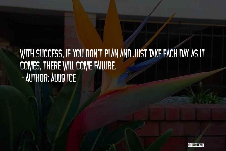 Opportunity And Failure Quotes By Auliq Ice