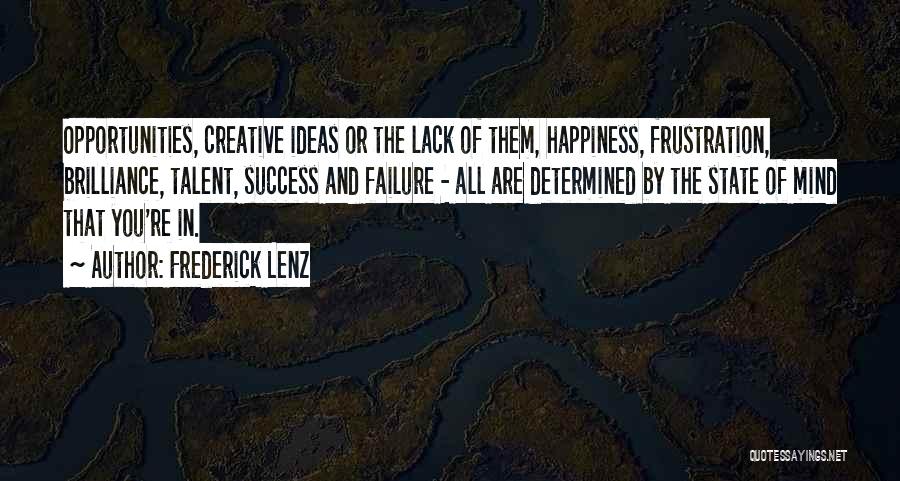 Opportunity And Failure Quotes By Frederick Lenz