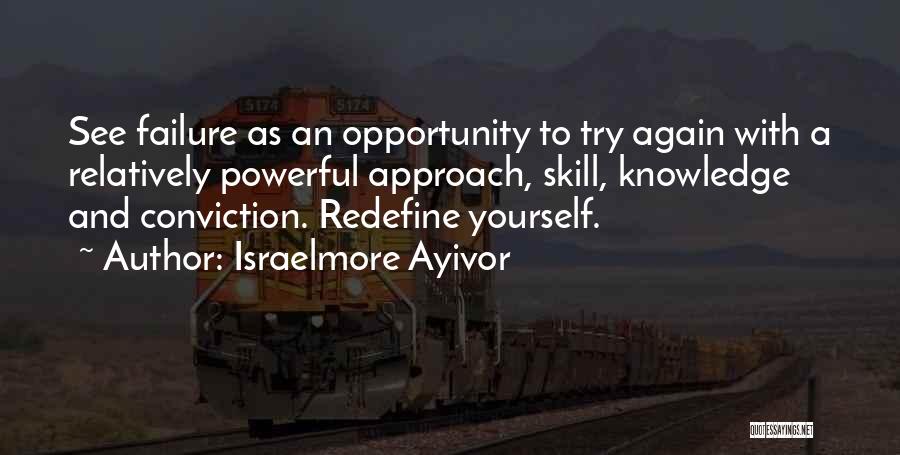 Opportunity And Failure Quotes By Israelmore Ayivor