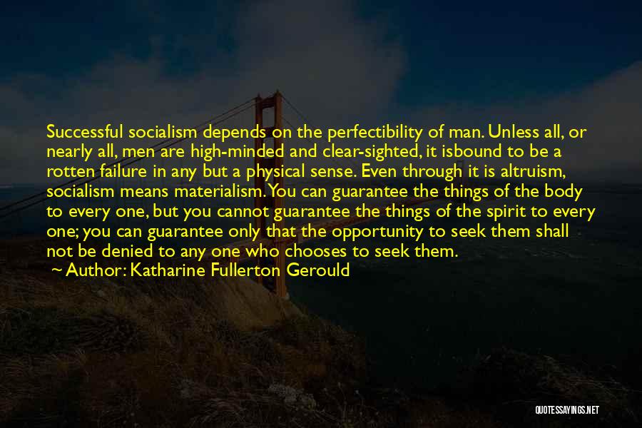 Opportunity And Failure Quotes By Katharine Fullerton Gerould