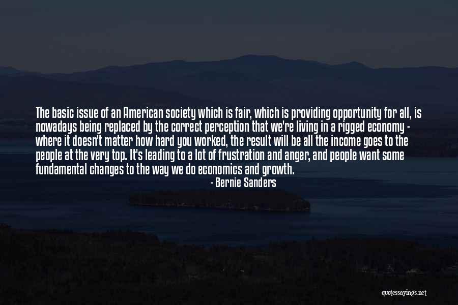 Opportunity And Growth Quotes By Bernie Sanders Opportunity And Growth Quotes By Bernie Sanders