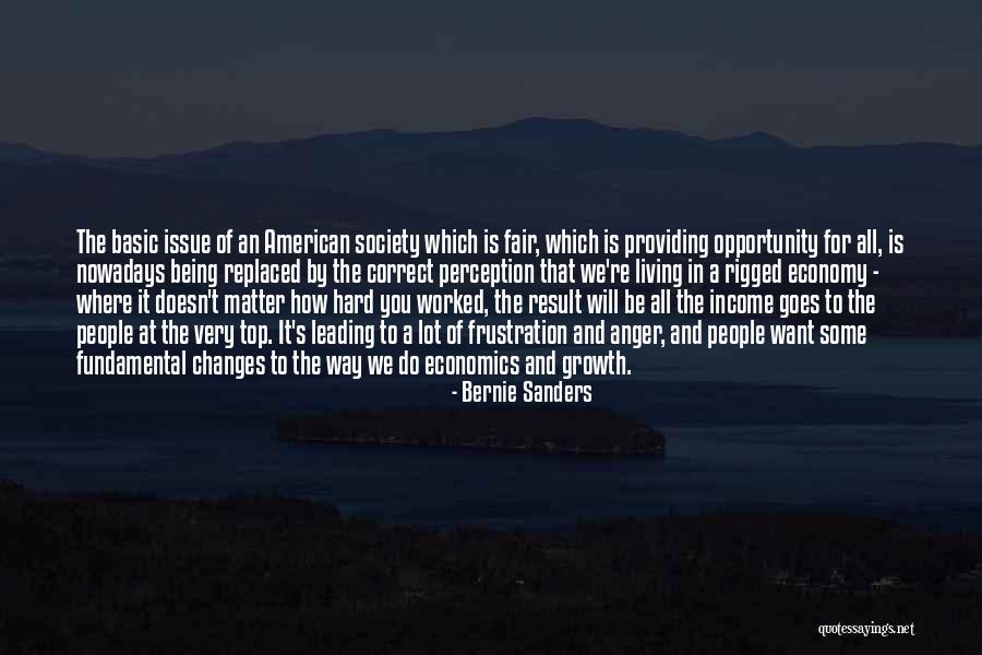 Opportunity And Growth Quotes By Bernie Sanders