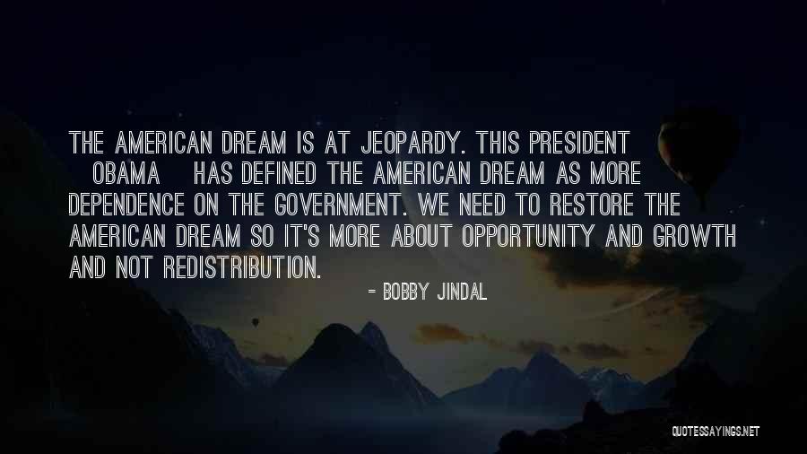 Opportunity And Growth Quotes By Bobby Jindal