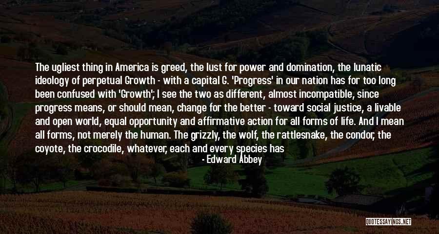 Opportunity And Growth Quotes By Edward Abbey Opportunity And Growth Quotes By Edward Abbey