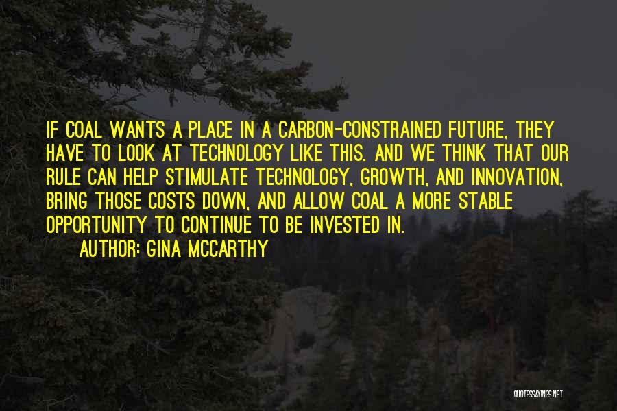 Opportunity And Growth Quotes By Gina McCarthy