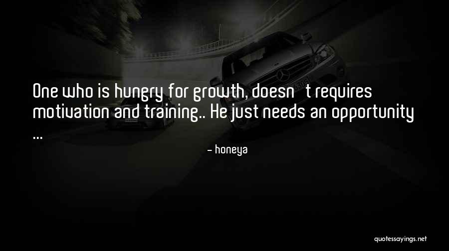 Opportunity And Growth Quotes By Honeya