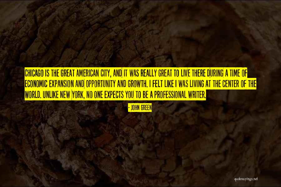 Opportunity And Growth Quotes By John Green Opportunity And Growth Quotes By John Green
