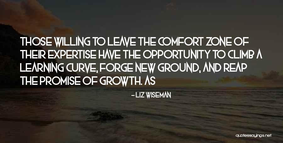 Opportunity And Growth Quotes By Liz Wiseman Opportunity And Growth Quotes By Liz Wiseman