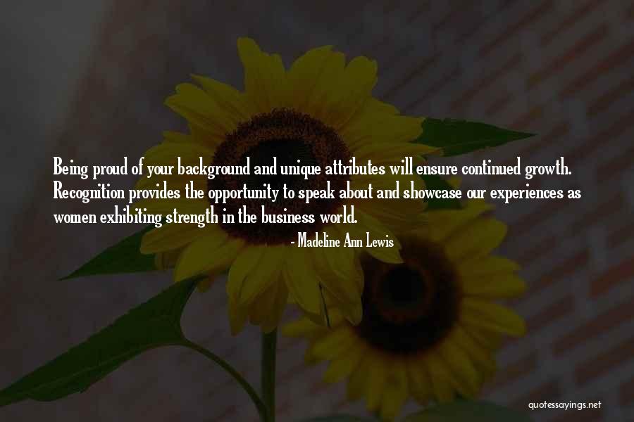 Opportunity And Growth Quotes By Madeline Ann Lewis Opportunity And Growth Quotes By Madeline Ann Lewis